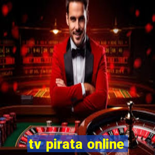 tv pirata online